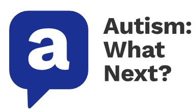 Autism: What Next?