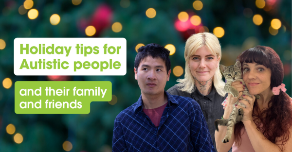 Holiday tips for Autistic people and their family and friends