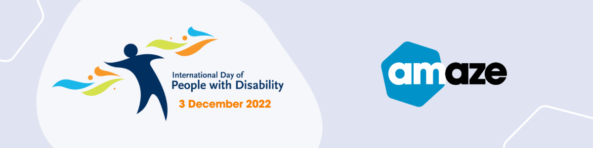 International Day of People with Disability 3 December 2022. Amaze logo 