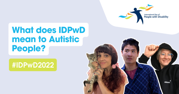 What does IDPwD mean to Autistic people?