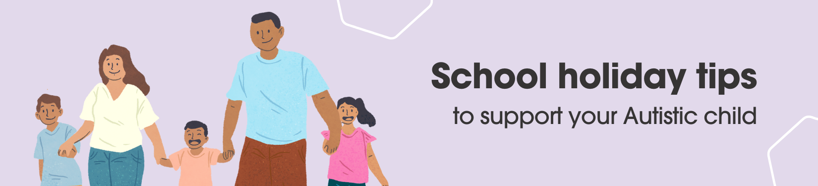 School holiday tips to support your Autistic child