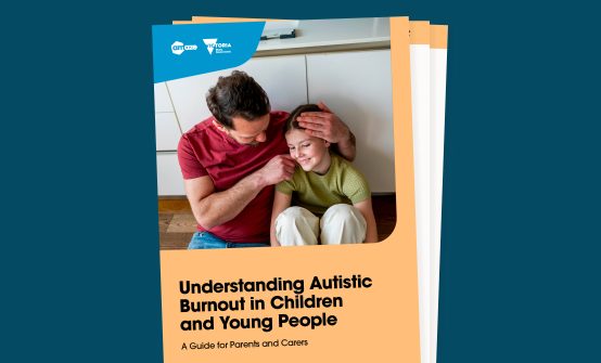 Understanding Autistic Burnout in Children and Young people guide