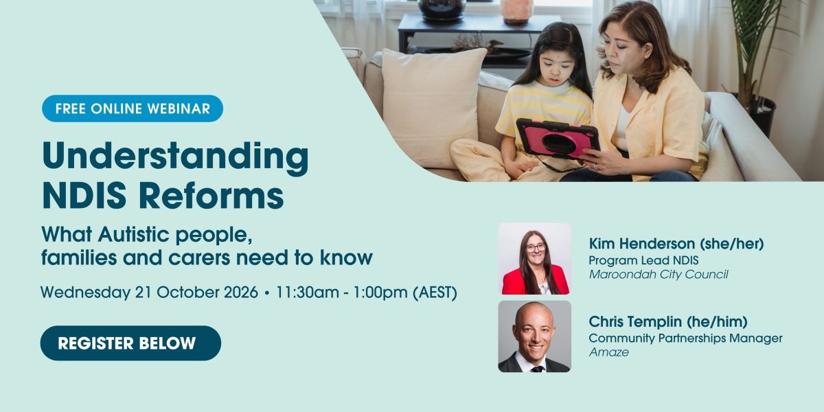 Image containing information regarding a free webinar for Understanding NDIS Reforms.